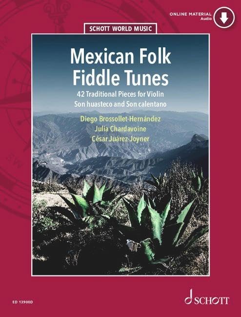 Mexican Folk Fiddle Tunes: 42 Traditional Pieces. Violine. (Schott World Music)