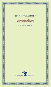 Architekten: Ein Metier baut ab (zu Klampen Essays)