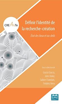Définir l'identité de la recherche-création: État des lieux et au-delà (CREArTe) von Giacco, Grazia | Buch | Zustand gut