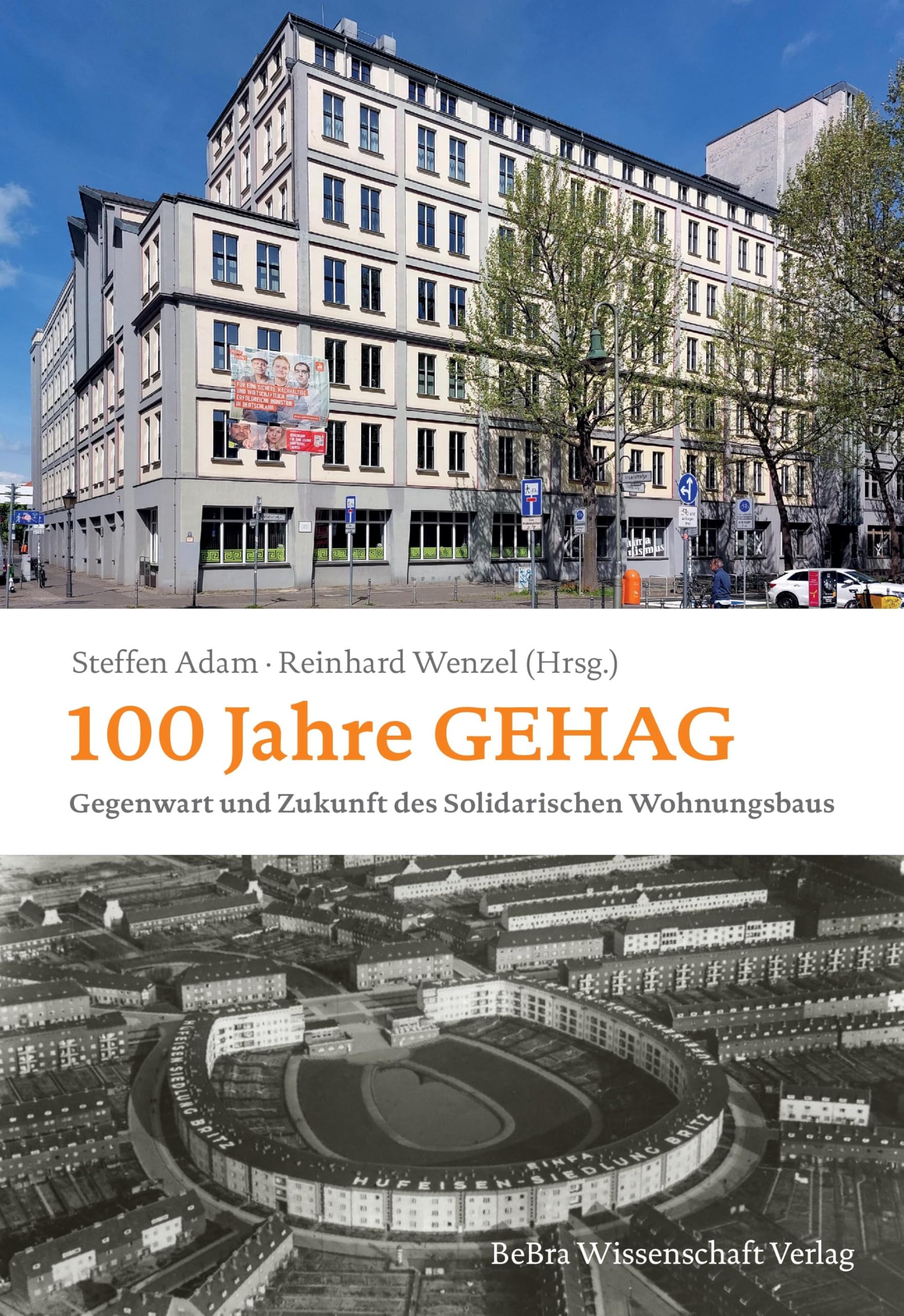 100 Jahre GEHAG: Gegenwart und Zukunft des Solidarischen Wohnungsbaus