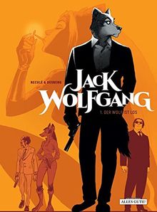 Jack Wolfgang: 1. Der Wolf ist los