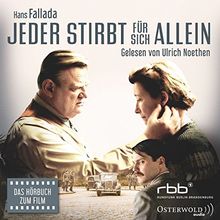 Jeder stirbt für sich allein: Das Hörbuch zum Film "Alone in Berlin": 8 CDs