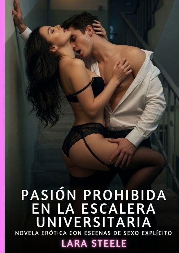 Pasión Prohibida en la Escalera Universitaria