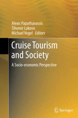 Cruise Tourism and Society: A Socio-economic Perspective
