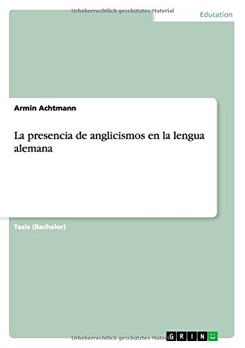 La presencia de anglicismos en la lengua alemana