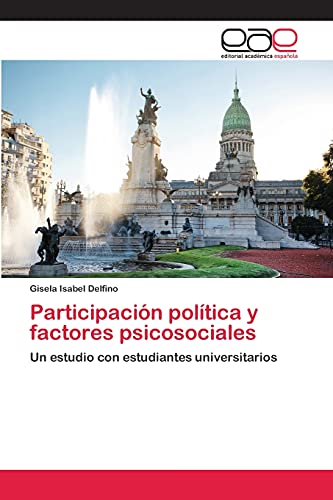 Participación política y factores psicosociales: Un estudio con estudiantes universitarios