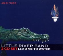 Lead Me To Water (Digipak) de Little River Band | CD | état bon