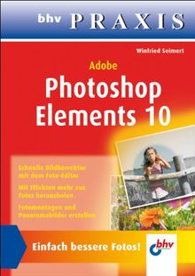 Adobe Photoshop Elements 10 (bhv Praxis)