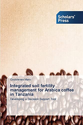 Integrated soil fertility management for Arabica coffee in Tanzania: Developing a Decision Support Tool