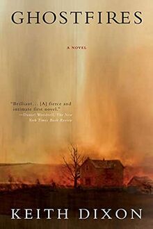 Ghostfires: A Novel