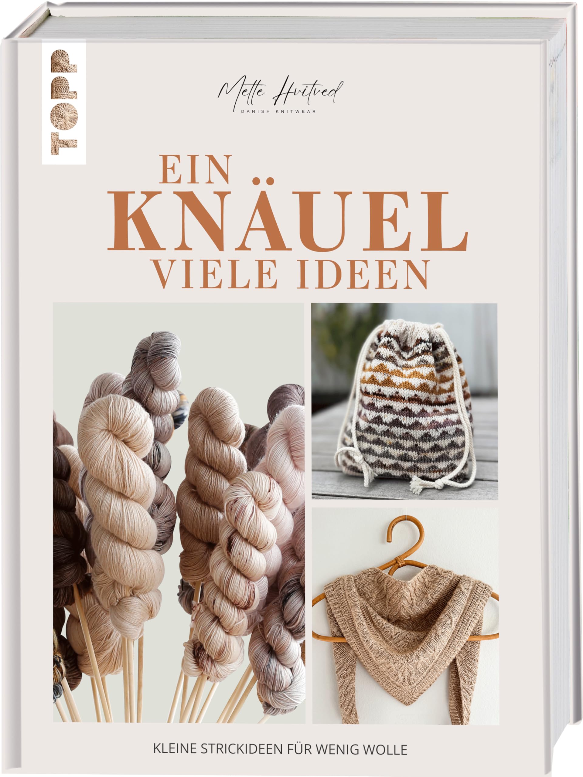 Ein Knäuel, viele Ideen: Kleine Strickideen für wenig Wolle