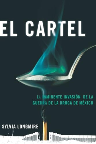 El Cartel: La inminente invasión de la guerra de la droga de México (Actualidad)