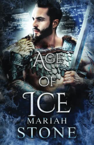 Age of Ice: An urban fantasy romance (Fated, Band 2)
