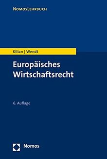 Europäisches Wirtschaftsrecht (Nomoslehrbuch)