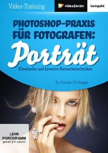 Photoshop-Praxis für Fotografen: Porträt (PC+Mac+Linux)
