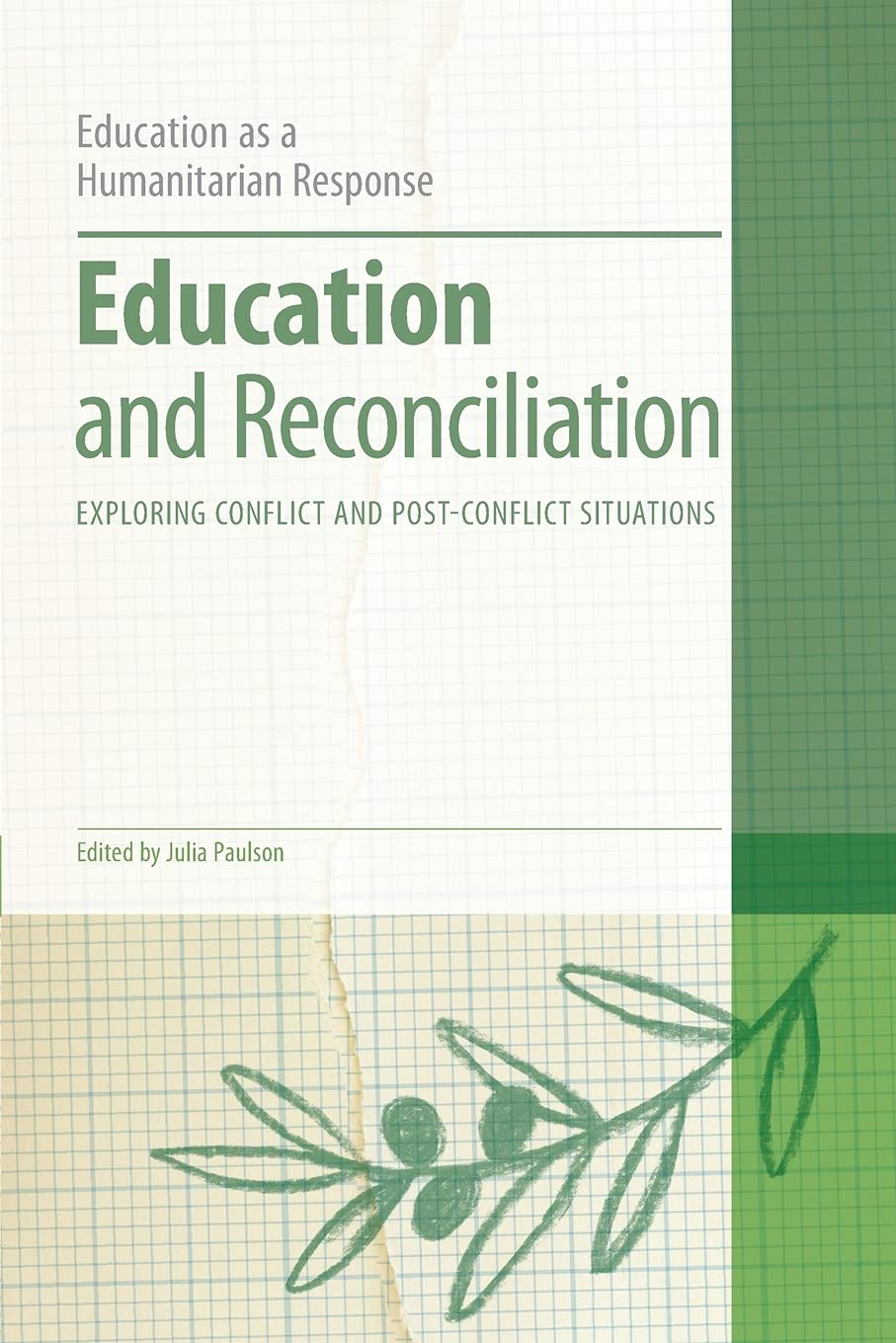 Education and Reconciliation: Exploring Conflict and Post-Conflict Situations (Education as a Humanitarian Response)