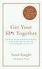 Get Your Sh*t Together: How to stop worrying about what you should do so you can finish what you need to do and start doing what you want to do (A No F*cks Given Guide, Band 1)