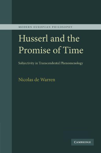 Husserl and the Promise of Time: Subjectivity in Transcendental Phenomenology (Modern European Philosophy)