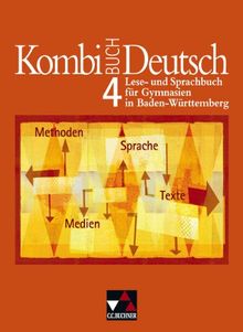 Kombi-Buch Deutsch - Baden-Württemberg: Kombi-Buch Deutsch 4. Baden-Württemberg. Lese- und Sprachbuch für Gymnasien (Lernmaterialien)