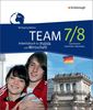 TEAM - Arbeitsbücher für Politik und Wirtschaft - Ausgabe für Gymnasien in Nordrhein-Westfalen - Neubearbeitung: Arbeitsbuch 7/8