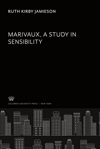 Marivaux. a Study in Sensibility