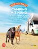 Yes we camp! Camping mit Hund: Die schönsten Plätze in Deutschland und Europa