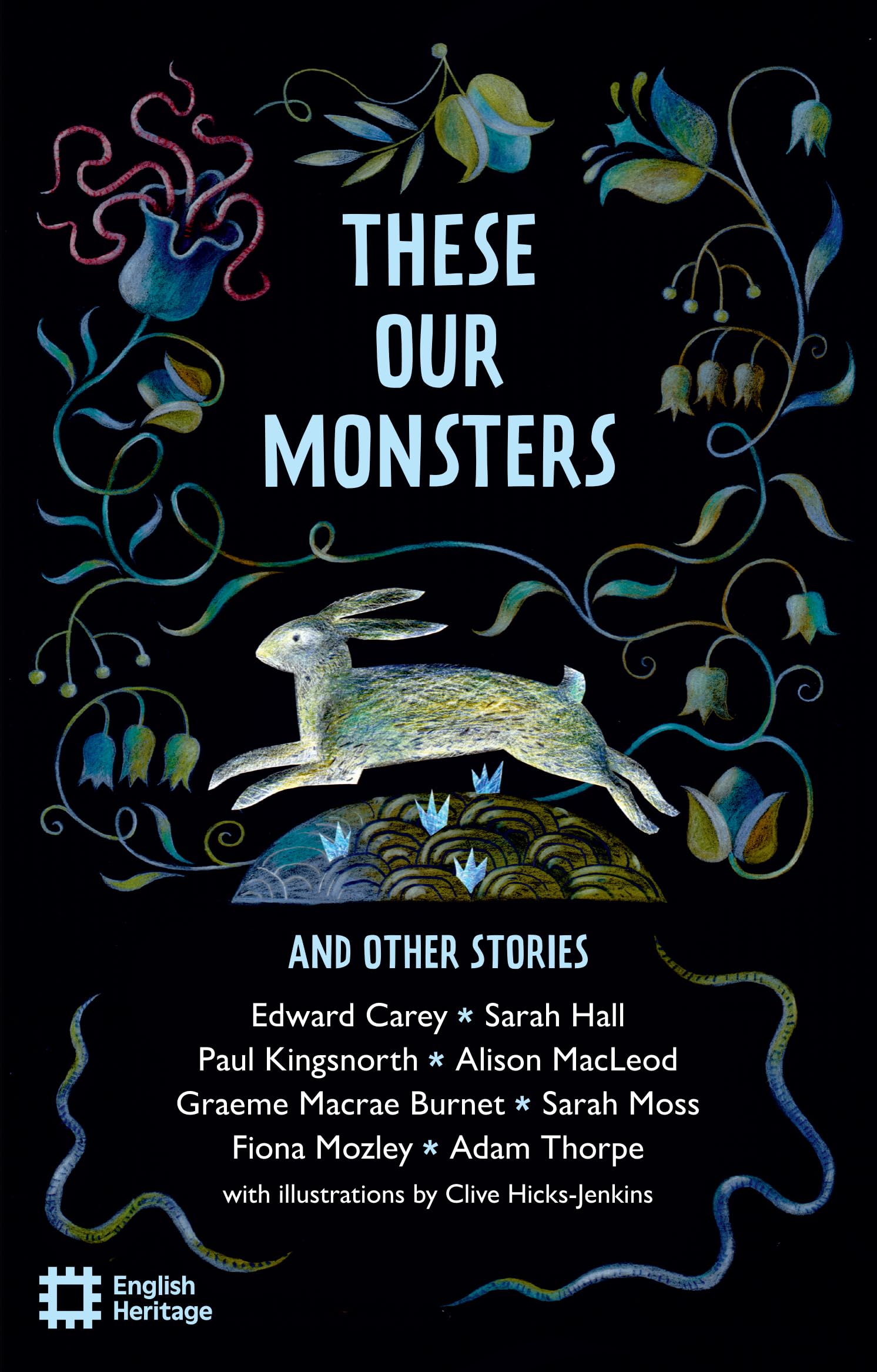 Adam Thorpe These Our Monsters And Other Stories, The English Heritage Book Of New Folktale, Myth And Legend