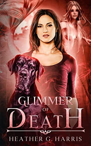 Glimmer of Death: An Urban Fantasy Novel (The Other Realm, Band 3)