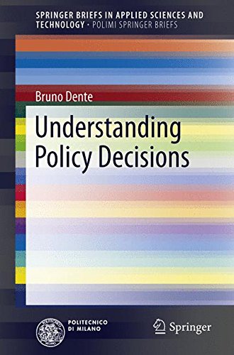 Understanding Policy Decisions (Springer Briefs in Applied Sciences and Technology / PoliMI Springer Briefs)