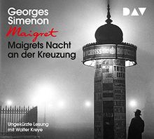Maigrets Nacht an der Kreuzung: Ungekürzte Lesung mit Walter Kreye (3 CDs)