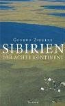 Der achte Kontinent: Die Eroberung Sibiriens