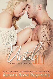 Until July (Until Him/Her, Band 1)