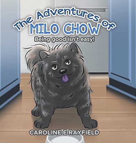 The Adventures of Milo Chow: Being Good Isn't Easy!