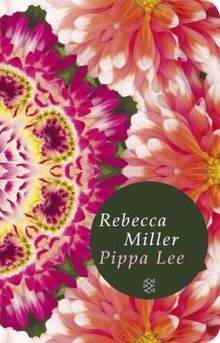 Pippa Lee: Roman (Fischer Taschenbibliothek)