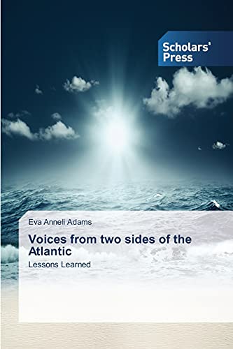 Voices from two sides of the Atlantic: Lessons Learned