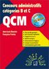 QCM Concours administratifs catégories B et C. : Avec CD-ROM (Guides Plus)