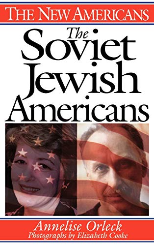 The Soviet Jewish Americans (New Americans)