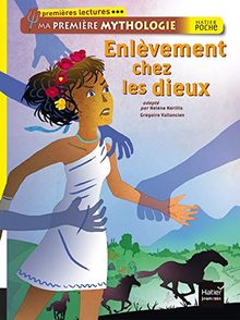 Ma première mythologie. Enlèvement chez les dieux