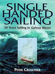 A Single-Handed Sailing in Galway Blazer: Twenty Years in "Galway Blazer"