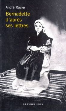 Sainte Bernadette d'après ses lettres