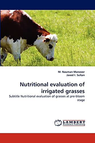 Nutritional evaluation of irrigated grasses: Subtitle Nutritional evaluation of grasses at pre-bloom stage