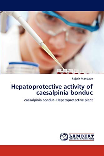 Hepatoprotective activity of caesalpinia bonduc: caesalpinia bonduc- Hepatoprotective plant