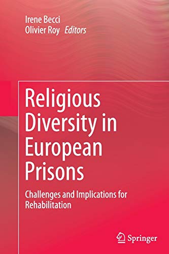 Religious Diversity in European Prisons: Challenges and Implications for Rehabilitation