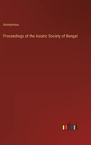 Proceedings of the Asiatic Society of Bengal
