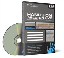 Hands on Ableton Live Vol. 2 - Produzieren im Arrangement (PC+Mac+iPad)