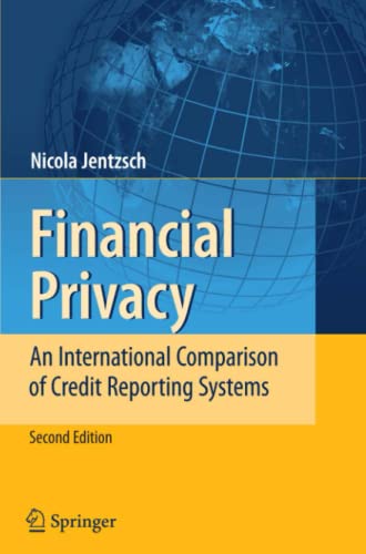 Financial Privacy: An International Comparison of Credit Reporting Systems