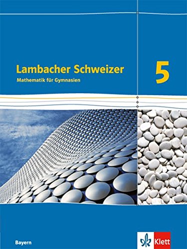 Lambacher Schweizer Ausgabe für Bayern ab 2017   Lambacher Schweizer Mathematik 5 Ausgabe Bayern Gebunden