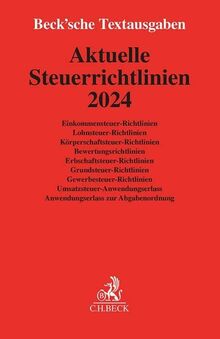 Aktuelle Steuerrichtlinien 2024 (Beck'sche Textausgaben)