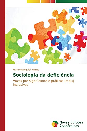 Sociologia da deficiência: Vozes por significados e práticas (mais) inclusivas