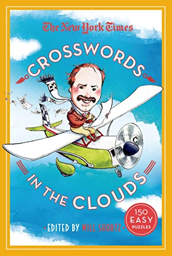New York Times Crosswords in the Clouds: 150 Easy Puzzles